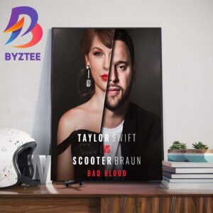 Official Poster New Docuseries Taylor Swift Vs Scooter Braun Bad Blood Wall Decor Poster Canvas