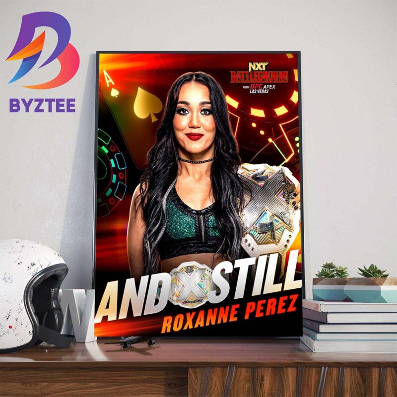 Roxanne Perez And Still WWE NXT Womens Champion At NXT Battleground From UFC Apex Las Vegas Wall