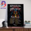 Sepultura Celebrating Life Through Death Latin America Farewell Tour 2024 Wall Decor Poster Canvas