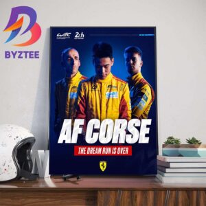 The Dream Run Is Over Ferrari AF Corse Are Out Of The Fight For The 24 Hours Of Le Mans Wall Decor Poster Canvas