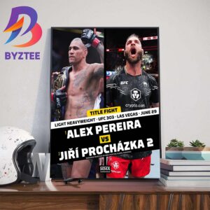UFC 303 Alex Pereira Vs Jiri Prochazka For Light Heavyweight Title Fight In Las Vegas On June 29th 2024 Wall Decor Poster Canvas