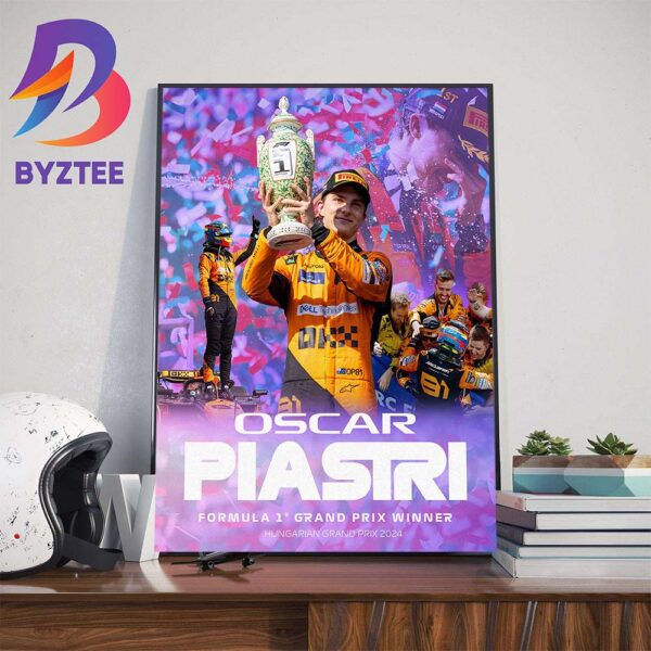 2024 Hungarian GP Winner Is Oscar Piastri Formula 1 Grand Prix Winner Home Decor Poster Canvas