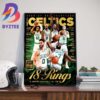2024 NBA Champions Are Boston Celtics 18 Rings For The Greatest Franchise Of All Time Green Poster Edition On Cover Slam Wall Decor Poster Canvas