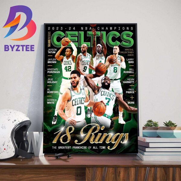 2024 NBA Champions Are Boston Celtics 18 Rings For The Greatest Franchise Of All Time Green Poster Edition On Cover Slam Wall Decor Poster Canvas