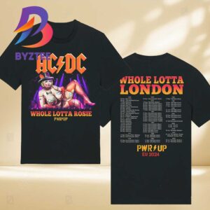 ACDC Whole Lotta London 2024 Power Up Tour Power Up London Power Up Eu 2024 Two Sided T-Shirt