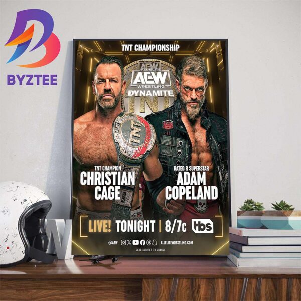 AEW Dynamite TNT Championship Adam Copeland Vs Christian Cage Wall Decor Poster Canvas