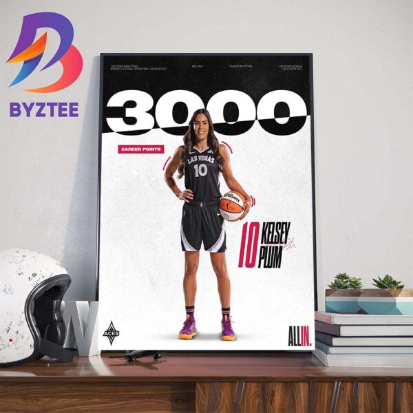 Congrats To Kelsey Plum On 3000 Career Points At WNBA Wall Decor Poster Canvas