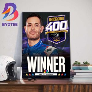 Congratulate Kyle Larson Is The Winner Brickyard 400 At Indianapolis Motor Speedway Home Decor Poster Canvas