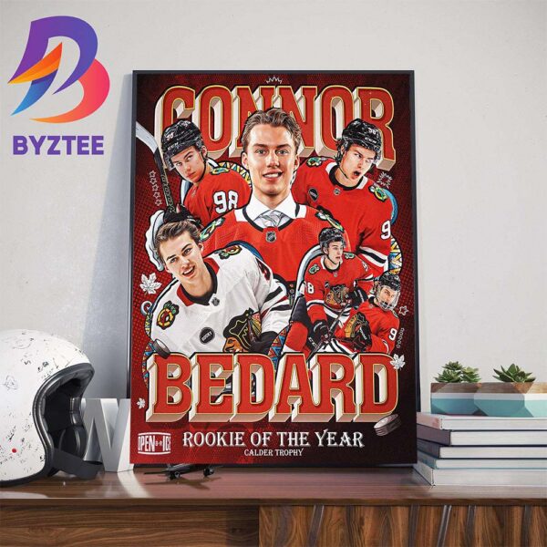 Congratulations To Connor Bedard Is 2024 Rookie Of The Year Calder Trophy Winner Wall Decor Poster Canvas