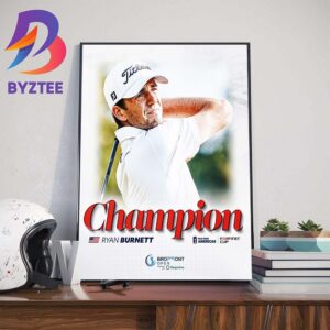 Congratulations To Ryan Burnett Is The Champions 2024 Bromont Open Home Decor Poster Canvas