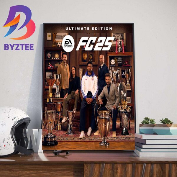 EA Sports FC 25 Ultimate Edition Cover Featuring Gianluigi Buffon Aitana Bonmati Jude Bellingham Zinedine Zidane And David Beckham Wall Decor Poster Canvas