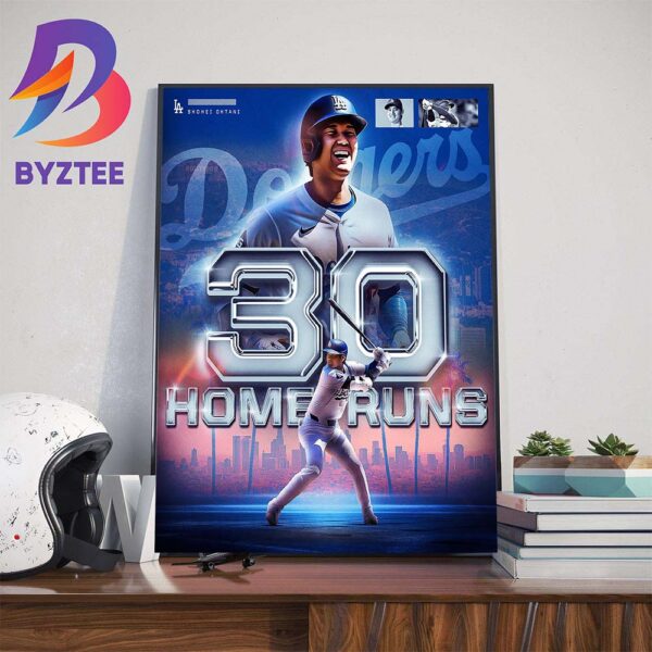 Los Angeles Dodgers Shohei Ohtani Reaches The 30-Home Run Mark For The 4th Straight Season Home Decor Poster Canvas