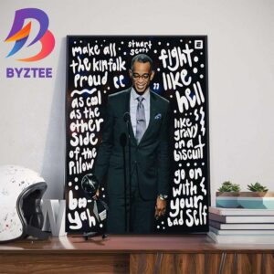 Make All The Kinfolk Proud Stuart Scott Fight Like Hell Home Decorations Poster Canvas