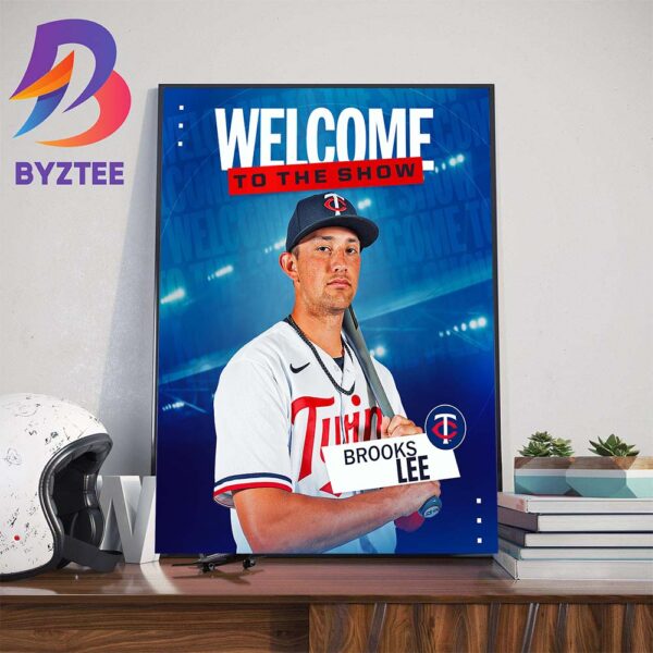 Minnesota Twins Welcome Brooks Lee To The Show Wall Decor Poster Canvas