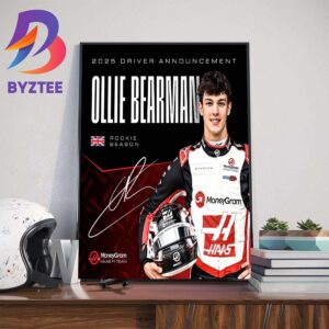 MoneyGram Haas F1 Team 2025 Driver Announcement Ollie Bearman Is The First Driver For The 2025 Season Wall Decor Poster Canvas