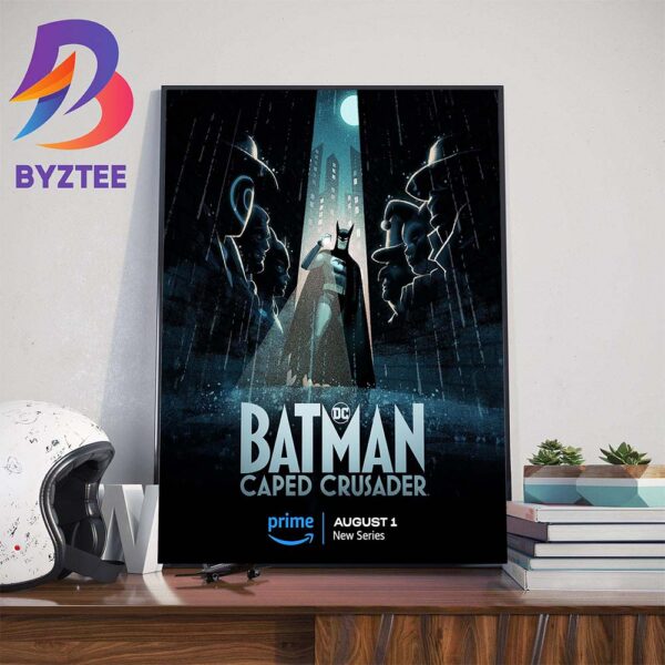 Official Poster Batman Caped Crusader Emerges From The Shadows Releasing August 1st 2024 On Prime Video Wall Decor Poster Canvas