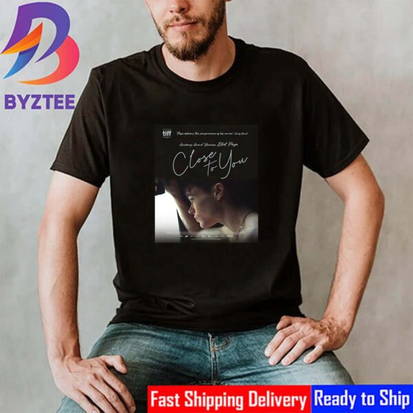 Official Poster Close To You With Starring Academy Award Nominee Elliot Page Unisex T-Shirt