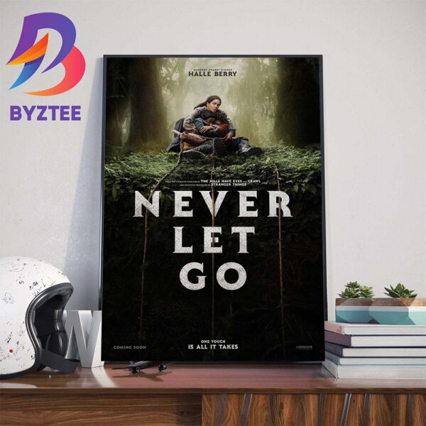 One Touch Is All It Takes Never Let Go Official Poster Wall Decor Poster Canvas