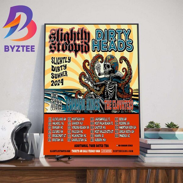 Slightly Stoopid Slightly Dirty Summer Tour 2024 With Special Guests Dirty Heads Common Kings And The Elovaters Home Decor Poster Canvas