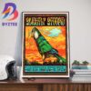 Slightly Stoopid Slightly Dirty Summer Tour At Jacobs Pavilion Cleveland Ohio July 11st 2024 Home Decor Poster Canvas