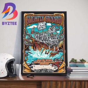 Slightly Stoopid Slightly Dirty Summer Tour At Maine Savings Amphitheater Bangor ME July 13rd 2024 Home Decor Poster Canvas