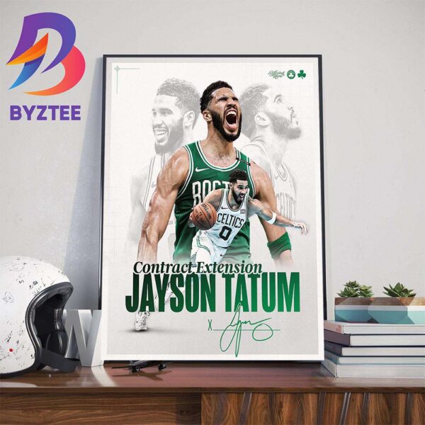 Synonymous With Celtics Greatness Boston Celtics Contract Extension With Jayson Tatum Signature Home Decorations Poster Canvas