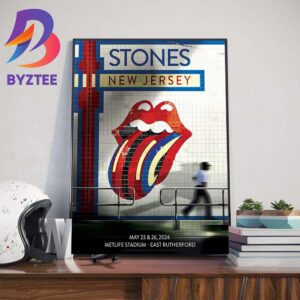 The Rolling Stones The Stones Tour 24 Play At MetLife Stadium-East Rutherford New Jersey May 23rd And 26th 2024 Home Decor Poster Canvas