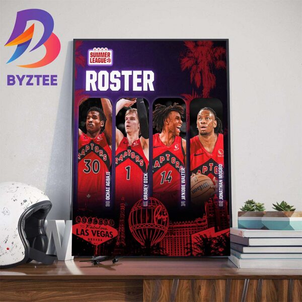 Toronto Raptors Summer League Roster Is Set Home Decorations Poster Canvas