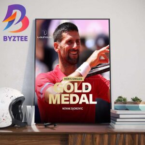 Laureus x Novak Djokovic Tennis Mens Singles Olympic Gold Medal At Olympics Paris 2024 Home Decorations Poster Canvas