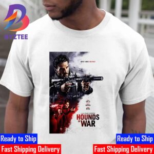 Official Poster Hounds Of War Here Comes Revenge A Film By Isaac Florentine Classic T-Shirt