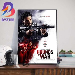 Official Poster Hounds Of War Here Comes Revenge A Film By Isaac Florentine Wall Decor Poster Canvas