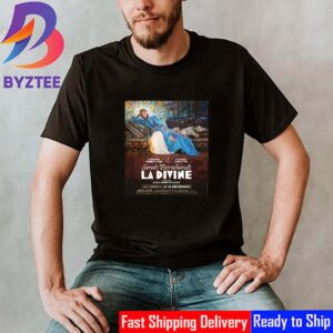 Official Poster Sarah Bernhardt La Divine Biopic Of The First Modern International Celebrity Unisex T-Shirt
