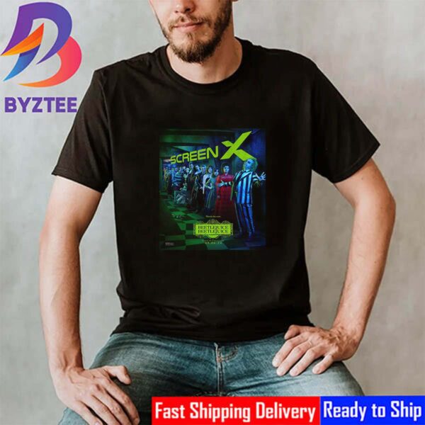 Official ScreenX Poster Beetlejuice Beetlejuice Worth The Wait Only In Theaters September 6th 2024 Classic T-Shirt