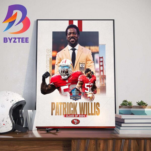 San Francisco 49ers Patrick Willis Pro Football NFL Hall Of Famer Class Of 2024 Home Decorations Poster Canvas