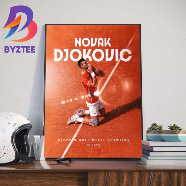 The Final Touch To A Legendary Record Career Golden Slam Novak Djokovic Olympic Gold Medal Champion At Paris 2024 Home Decorations Poster Canvas