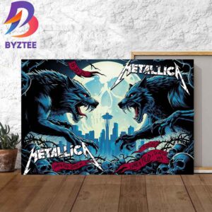 Metallica Pop Up World Tour The Final US No Repeat Weekend Of 2024 M72 Seattle The Wolf Poster At Lumen Field Seattle WA August 30th September 1 Home Decor Poster