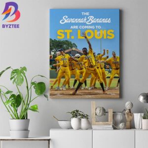 The Savannah Bananas Are Coming To St. Louis On April 4th & 5th Wall Decor Canvas Poster