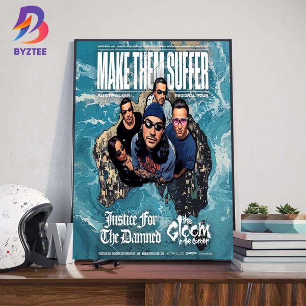 Make Them Suffer Australian Regional Tour 2025 With Special Guests Justice For The Damned And The Gloom In The Corner Wall Decor Poster Canvas
