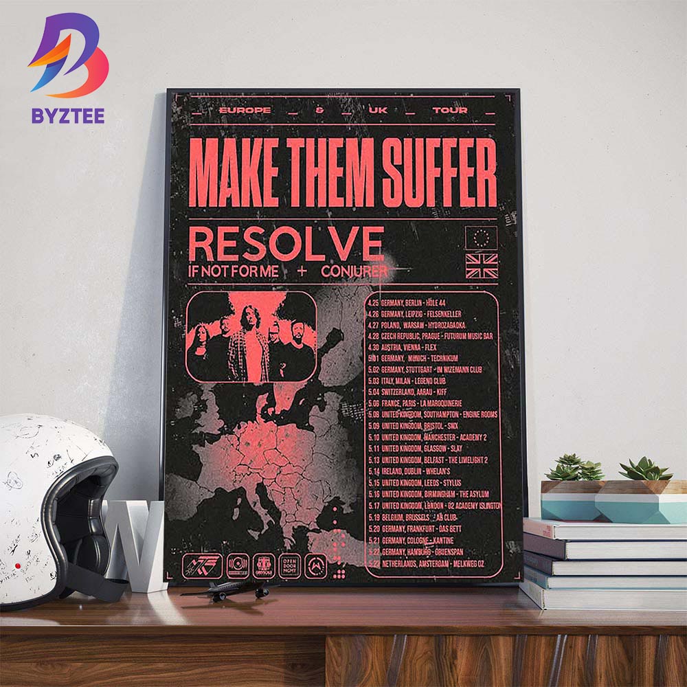 Make Them Suffer UK And Europe Tour 2025 With Resolve If Not For Me And Conjurer Date List Wall Decor Poster Canvas Make Them Suffer UK And Europe Tour 2025 With Resolve If Not For Me And Conjurer Date List Wall Decor Poster Canvas