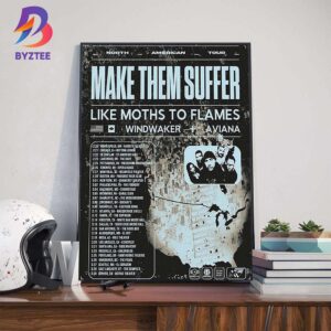 Make Them Suffer US And CA North American Tour 2025 With Like Moths To Flames Windwaker And Aviana Date List Wall Decor Poster Canvas