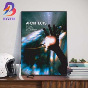 Architects The Sky The Earth And All Between Wall Art Decor Poster Canvas