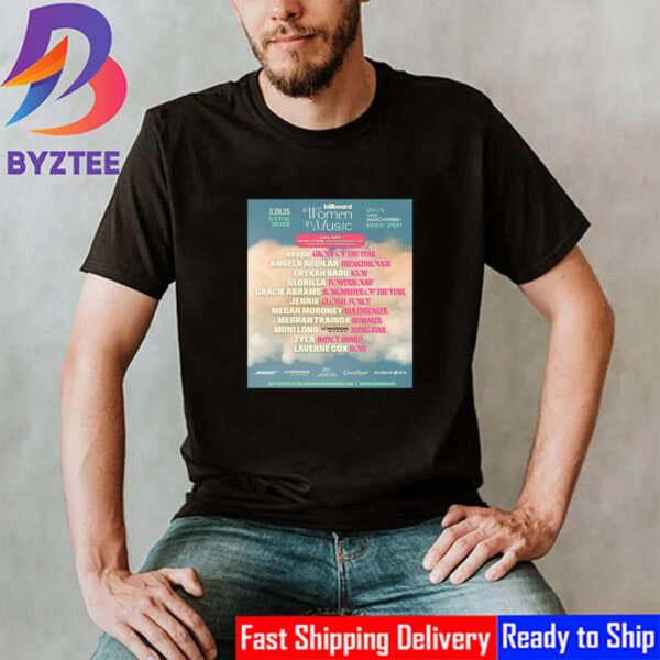 Billboard Women In Music At The YouTube Theater In Los Angeles CA On March 29th 2025 Classic T-Shirt