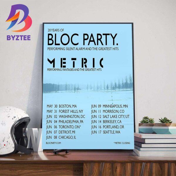 Bloc Party Announce Silent Alarm 20th Anniversary North American Tour With Metric Wall Art Decor Poster Canvas