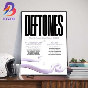 Deftones North American Tour 2025 With Special Guests The Barbarians Of California Phantogram And Idles Dates List Wall Art Decor Poster Canvas