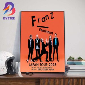Franz Ferdinand Perform In Osaka And Tokyo Japan Tour 2025 Wall Art Decor Poster Canvas