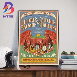 Leftover Salmon And Kitchen Dwellers Memorial Day Pick-Nic Celebrating 35 Years Of Salmon At Red Rocks Amphitheatre On May 26th 2025 Wall Art Decor Poster Canvas