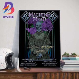 Machine Head Europe Summer 2025 Tour With Special Guests The Halo Effect Fear Factory And Fleshgod Apocalypse Wall Art Decor Poster Canvas