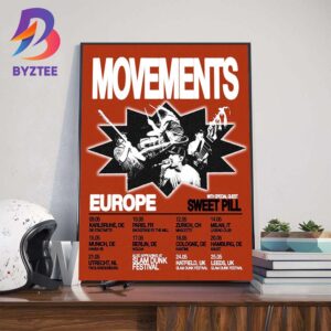 Movements Europe Tour 2025 Dates List With Special Guest Sweet Pill Wall Art Decor Poster Canvas