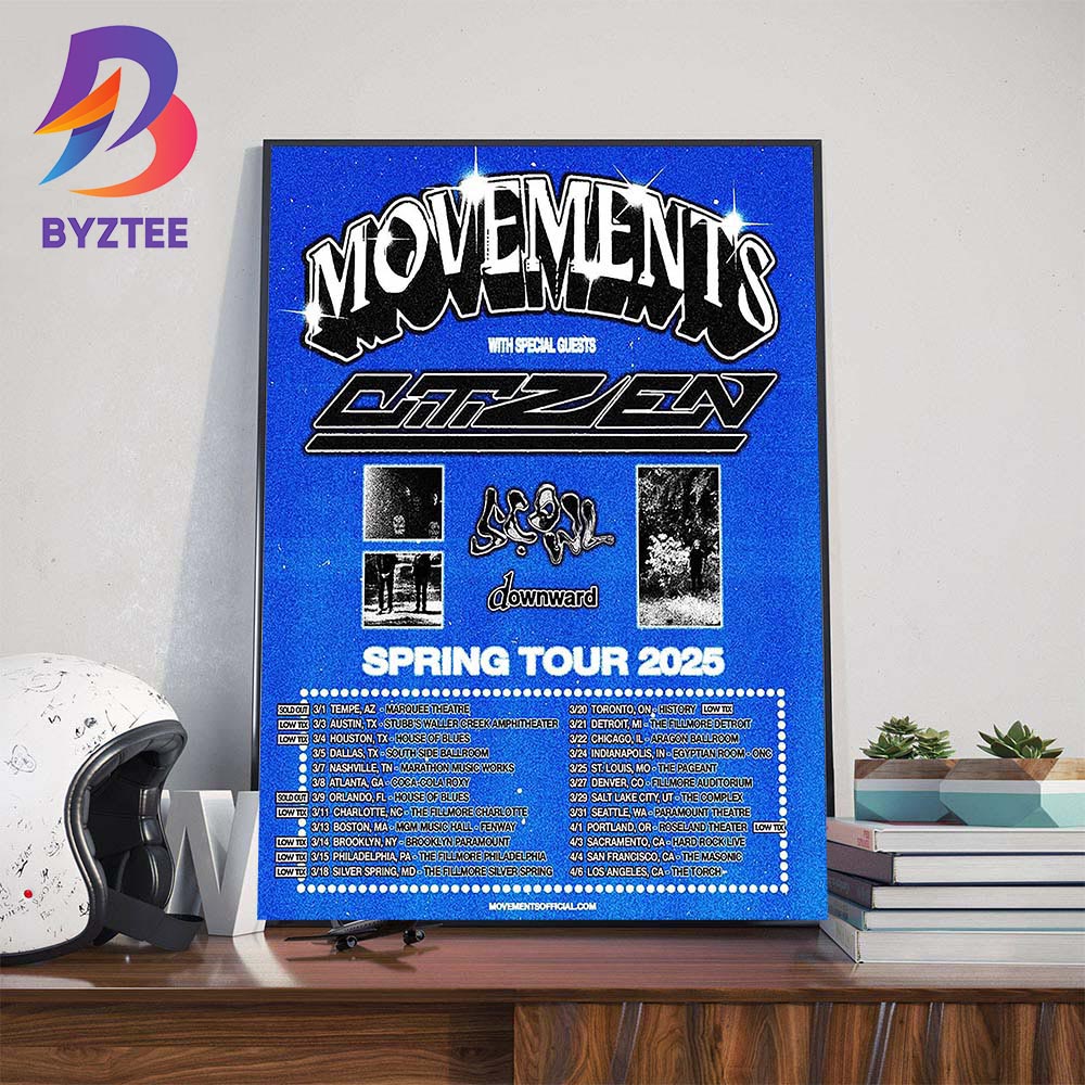 Movements Spring Tour 2025 Dates List With Special Guests Citizen Scowl And Downward Wall Art Decor Poster Canvas Movements Spring Tour 2025 Dates List With Special Guests Citizen Scowl And Downward Wall Art Decor Poster Canvas