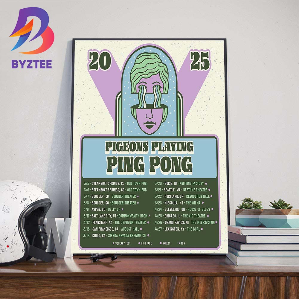 Pigeons Playing Ping Pong 2025 Tour Dates In March And April With Support From Squeaky Feet High Fade Sneezy And More Wall Art Decor Poster Canvas Pigeons Playing Ping Pong 2025 Tour Dates In March And April With Support From Squeaky Feet High Fade Sneezy And More Wall Art Decor Poster Canvas